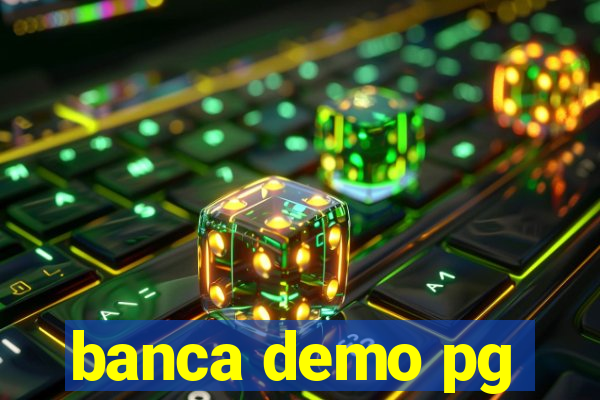 banca demo pg